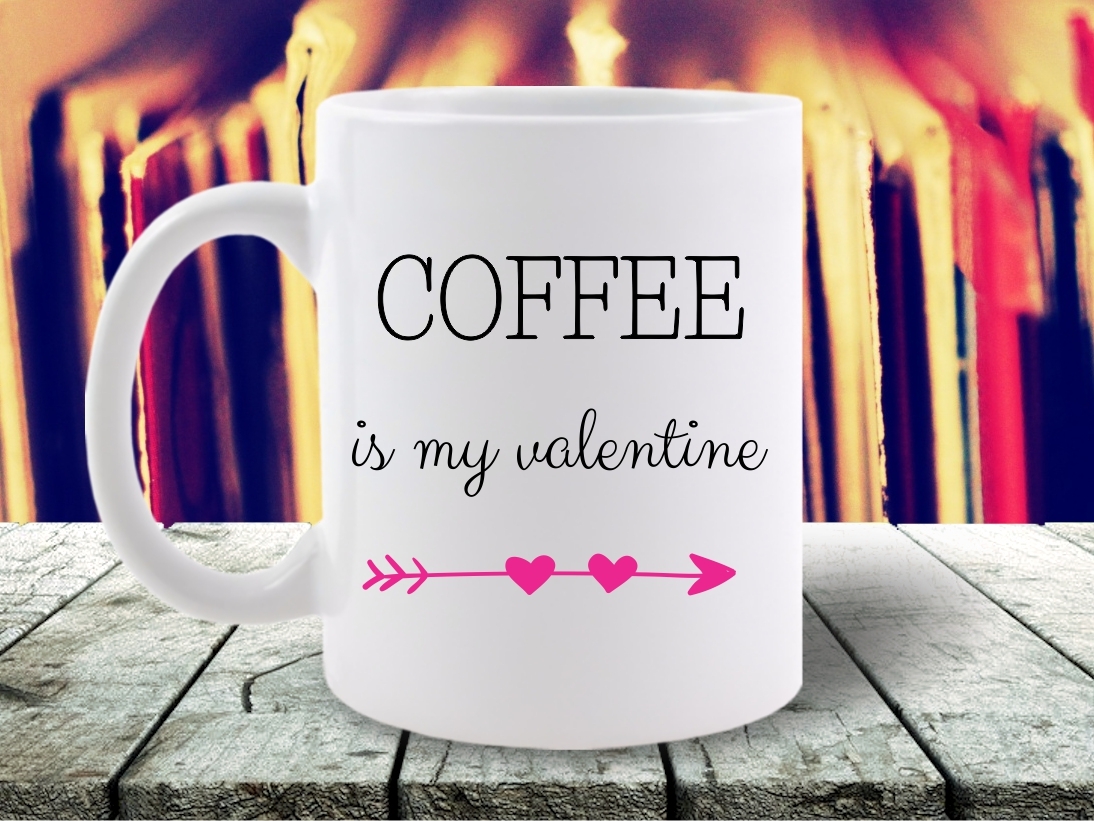 CANA COFFEE IS MY VALENTINE 1