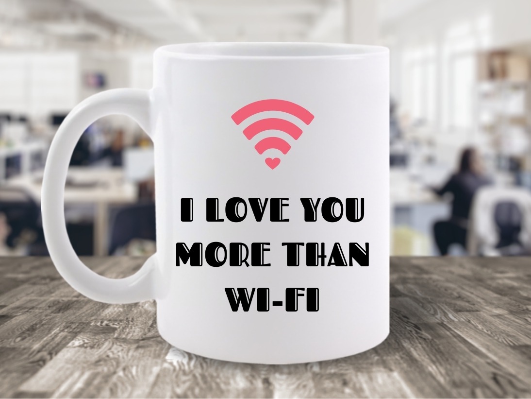 CANA I LOVE YOU MORE THAN WI FI PENTRU EA 1