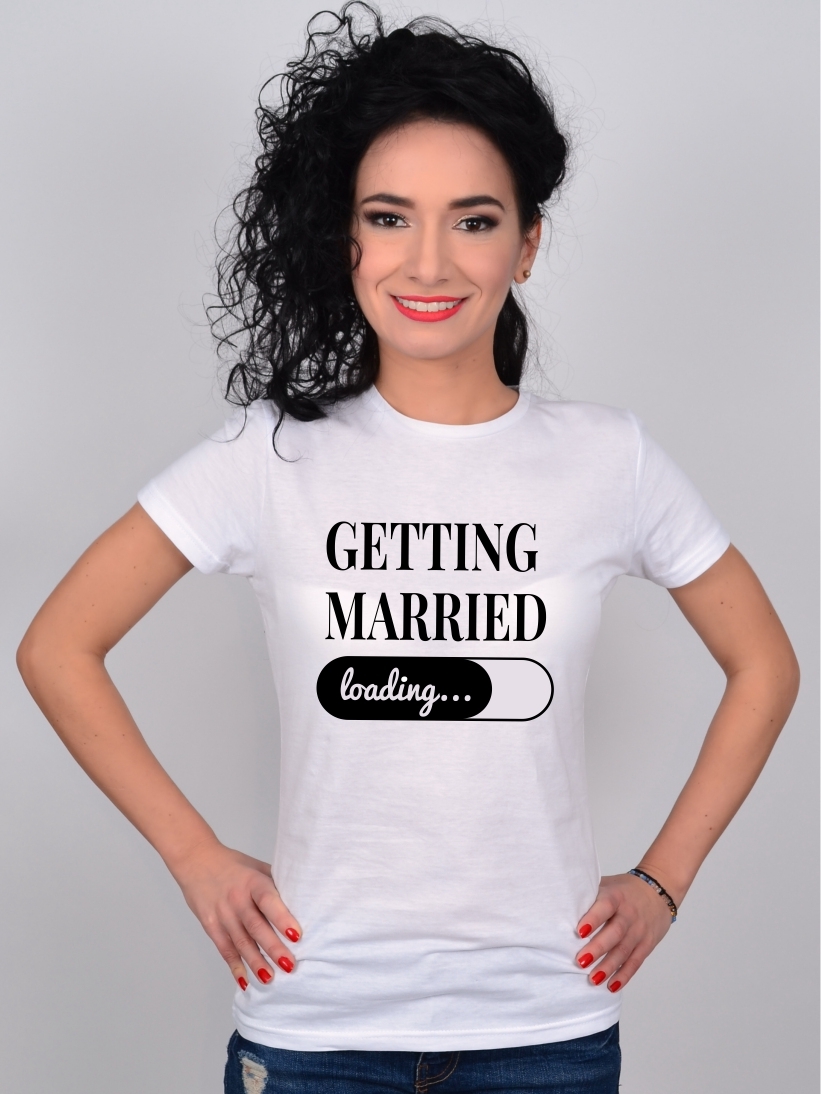 Tricou Mesaj Mireasa Getting Married