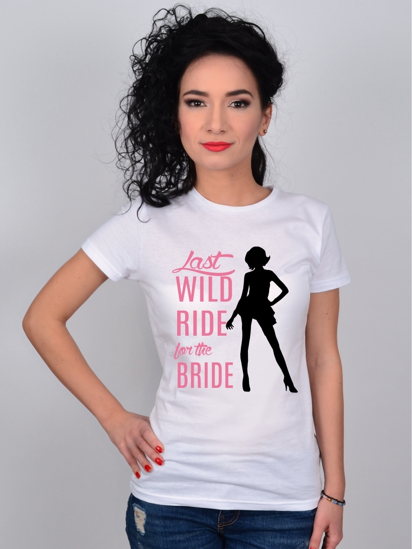 Tricou Alb Last Wild Ride For The Bride