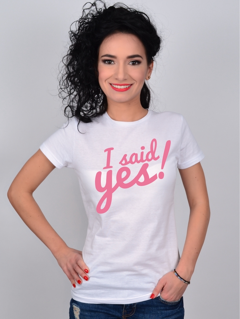 Tricou Petrecerea Burlacitelor Mireasa I Said Yes!