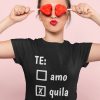 TRICOU TE AMO TEQUILA