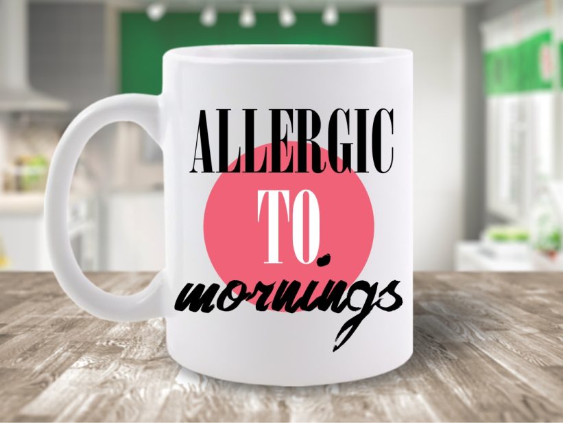 Cana Mesaj Allergic to Mornings