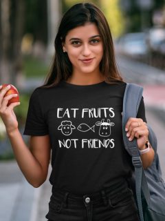 TRICOU EAT FRUITS NOT FRIENDS