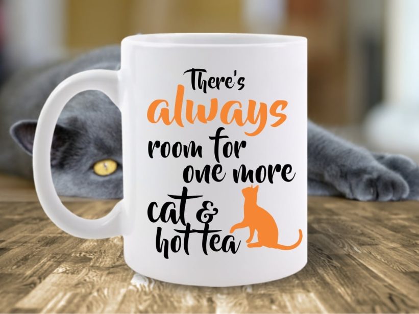 Cana There's Always Room For One More Cat & Hot Tea