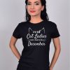TRICOU REAL CAT LADIES ARE BORN IN DECEMBER
