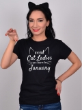TRICOU REAL CAT LADIES ARE BORN IN JANUARY