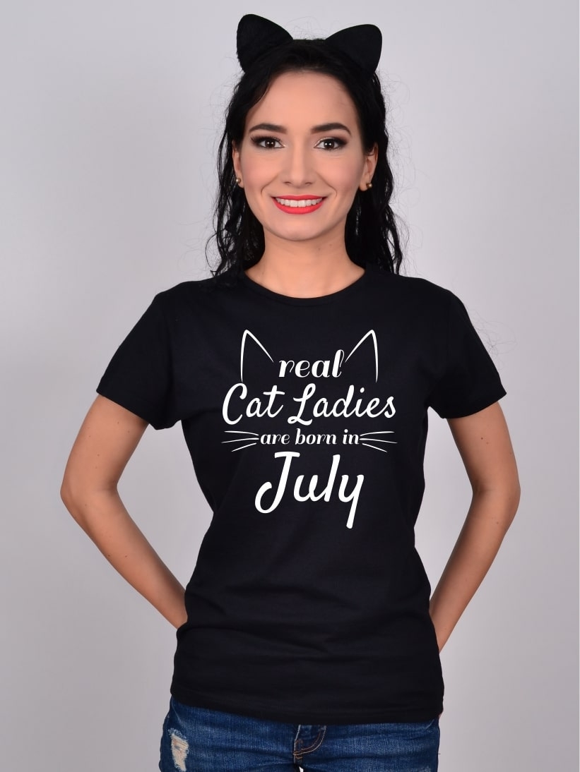 Tricou Real Cat Ladies Are Born In July