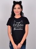 TRICOU REAL CAT LADIES ARE BORN IN NOVEMBER