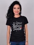 TRICOU I STILL BELIEVE IN SANTA