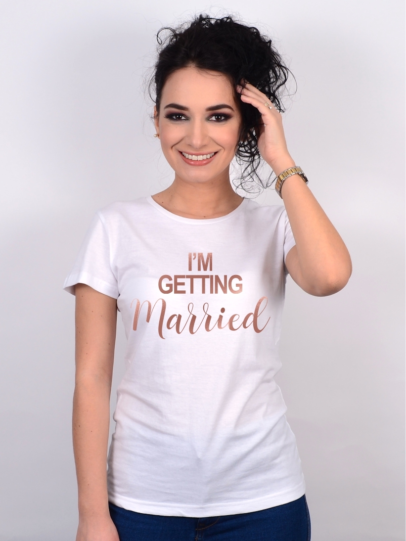 Tricou Mireasa I'm Getting Married