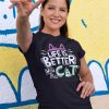 TRICOU LIFE IS BETTER WITH A CAT