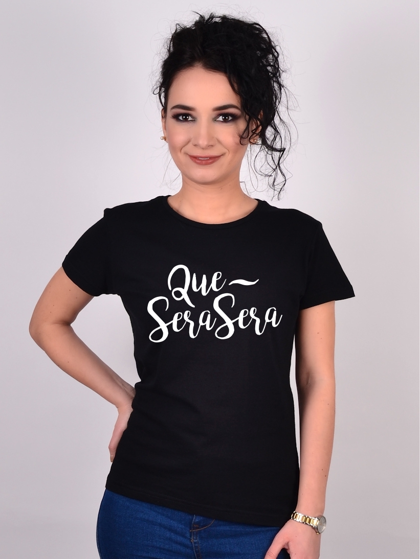 Tricou Que Sera Sera SALE