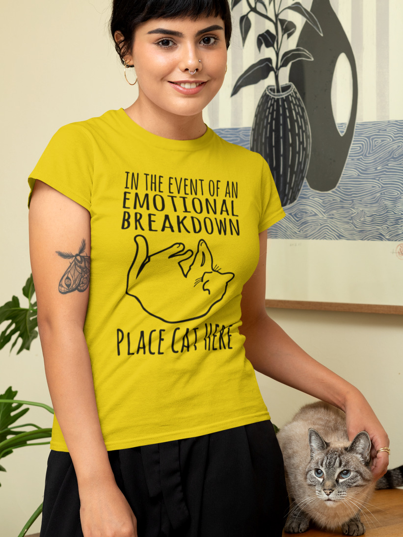 TRICOU IN THE EVENT OF AN EMOTIONAL BREAKDOWN PLACE CAT HERE GALBEN