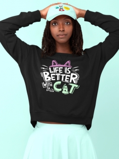 SWEATSHIRT CU PISICI LIFE IS BETTER WITH A CAT
