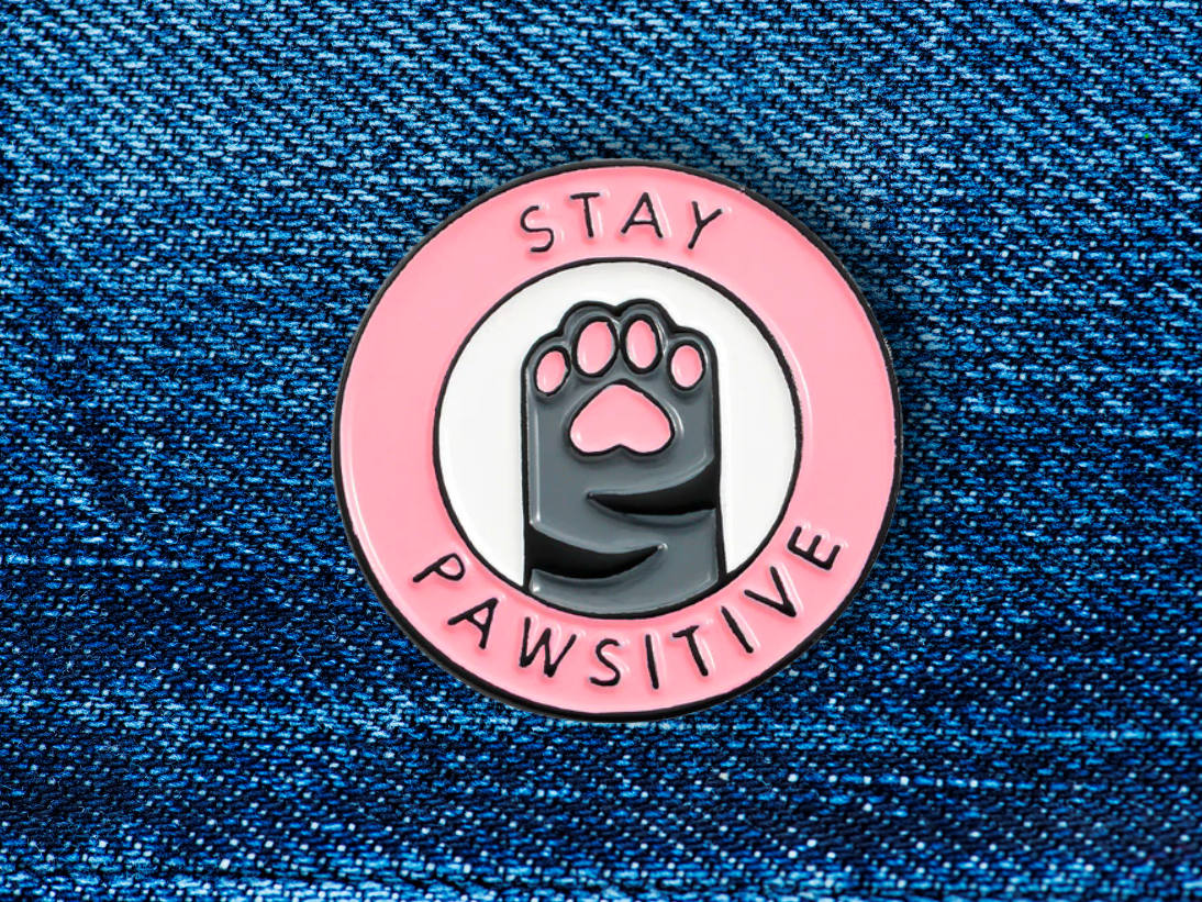 STAY PAWSITIVE
