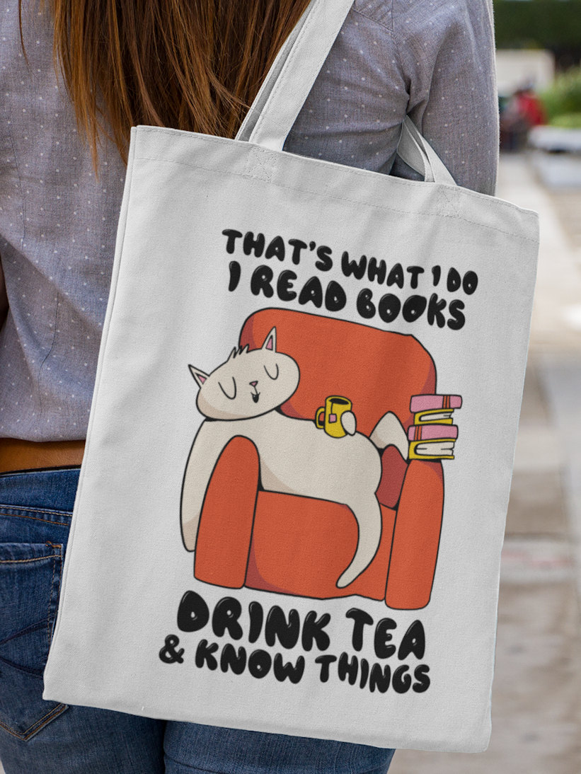 Sacoșă cu Pisică I Read Books, Drink Tea & Know Things